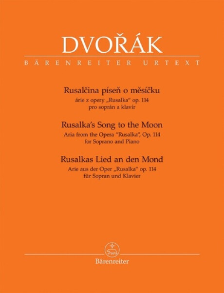 Rusalčina píseň o měsíčku - Antonín Dvořák