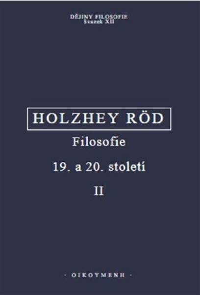 Filosofie 19. a 20. století - Wolfgang Röd