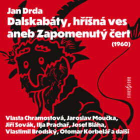 Dalskabáty, hříšná ves aneb Zapomenutý čert (1960) - Jan Drda, Vlastimil Brodský, Jiří Sovák, Josef Bláha, Ilja Prachař, Ludmila Vostrčilová, Věra Bud