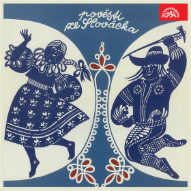 Pověsti ze Slovácka /Pohádky XVIII./ - Alena Bartošíková