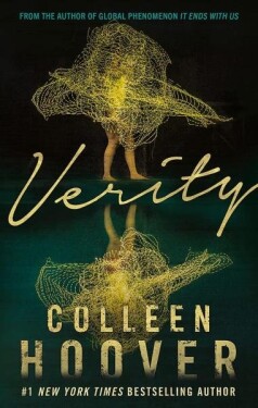 Verity : The thriller that will capture your heart and blow your mind - Colleen Hoover
