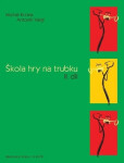 Škola hry na trubku, II. díl - Michal Krčma; Antonín Vaigl