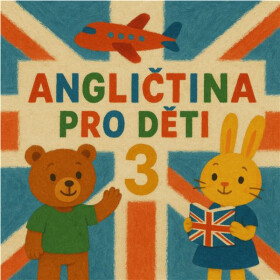 Angličtina pro děti 3 - LuMa Project - audiokniha