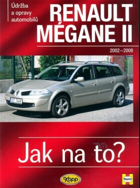 Renault Mégane II od 2002 do 2008 - Jak na to? - 103. - Peter T. Gill