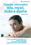 Získejte rovnováhu těla, mysli, duše a ducha - Daniela Lojková