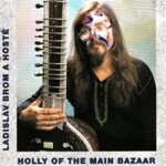 Holly Of The Main Bazaar CD Ladislav Brom