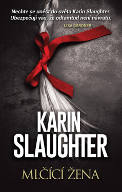 Mlčící žena - Karin Slaughter