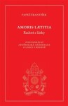 Amoris laetitia (Radost z lásky). Posynodální apoštolská exhortace o lásce v rodině - Papež František