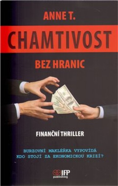 Chamtivost bez hranic Anne