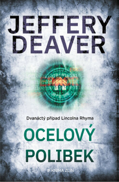 Ocelový polibek - Jeffery Deaver