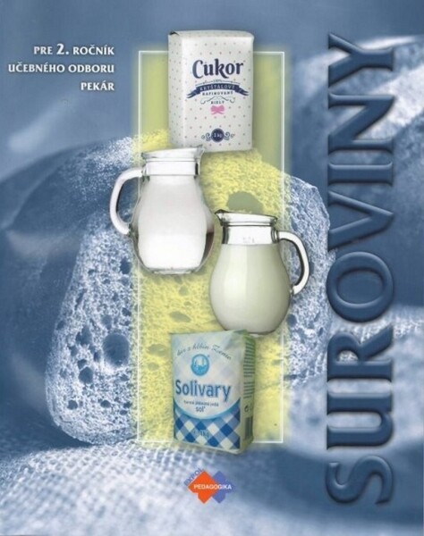 Suroviny pre 2. ročník učebného odboru pekár