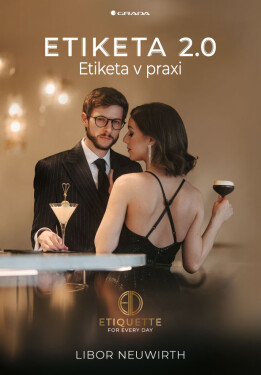 Etiketa 2.0 - Etiketa v praxi - Libor Neuwirth