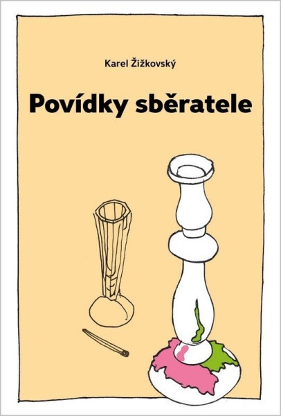 Povídky sběratele - Žižkovský Karel