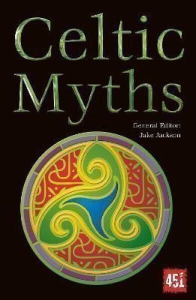 Celtic Myths - J.K. Jackson