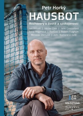 Hausbot Rozhovory životě spokojenosti Petr Horký