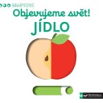 Objevujeme svět! Jídlo