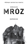 Expozice - Remigiusz Mróz