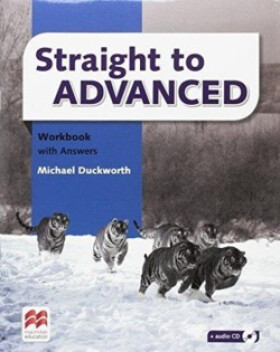 Straight to Advanced: Workbook with Key - Michael Duckworth