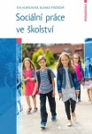 Sociální práce ve školství - Hurychová Eva, Blanka Ptáčková - e-kniha