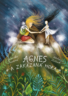 Agnes a Zakázaná hora - Veronika Hurdová