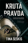 Krutá pravda - Tina Seskis