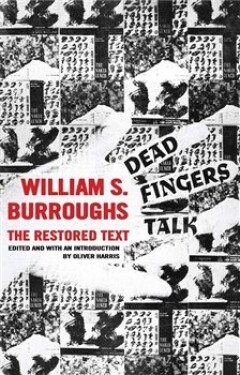 Dead Fingers Talk William Seward Burroughs