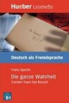 Hueber Hörbücher: Die ganze Wahrheit, Leseheft (B1) - Franz Specht