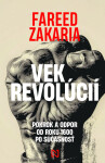 Vek revolúcií - Fareed Zakaria