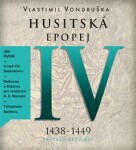 Husitská epopej IV Za časů bezvládí Vlastimil Vondruška