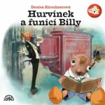 Hurvínek a Funící Billy - Denisa Kirschnerová - audiokniha