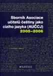 Sborník Asociace učitelů češtiny jako cizího jazyka (AUČCJ)