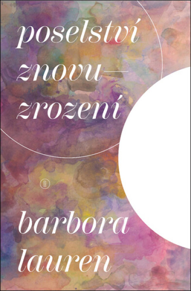 Poselství znovuzrození - Barbora Lauren