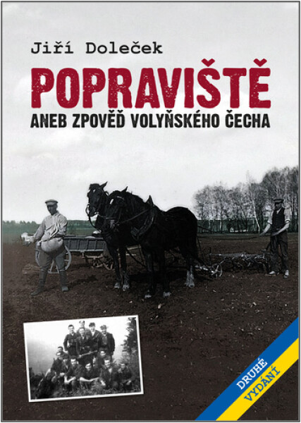 Popraviště aneb zpověď volyňského Čecha - Jiří Doleček