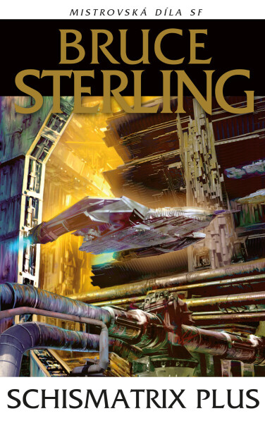 Schismatrix Plus - Bruce Sterling