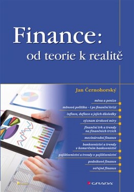 Finance: od teorie realitě Jan Černohorský