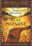 Hlas poznání Miguel Ruiz Don