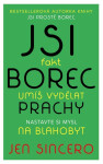 Jsi fakt borec umíš vydělat prachy. na blahobyt