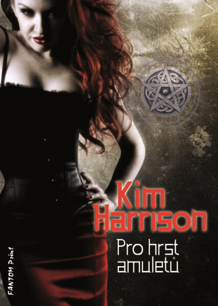 Pro hrst amuletů - Kim Harrison