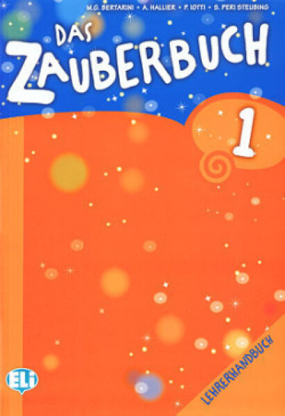 Das Zauberbuch 1 Lehrerhandbuch mit Audio-cds /2/ - Bertarini, Von M. G.; Hallier, A.