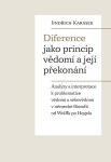 Diference jako princip vědomí její překonání Jindřich Karásek