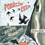 Pobřežní cesta - CDm3 (Čte Dana Černá) - Raynor Winnová