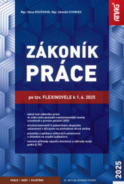 Zákoník práce po tzv. flexinovele k 1. 6. 2025 – sešit - Mgr. Zdeněk Schmied, Mgr. Dana Roučková