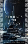 Perhaps the Stars