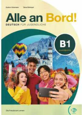 Alle an Bord! 3 Kursbuch + AKTIV BUCH + Eli Link App - Gotzmann, Gudrun; Strempel, Dana