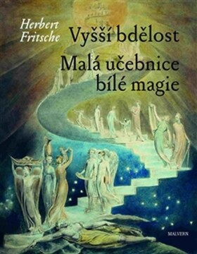 Vyšší bdělost Malá učebnice bílé magie Herbert Fritsche