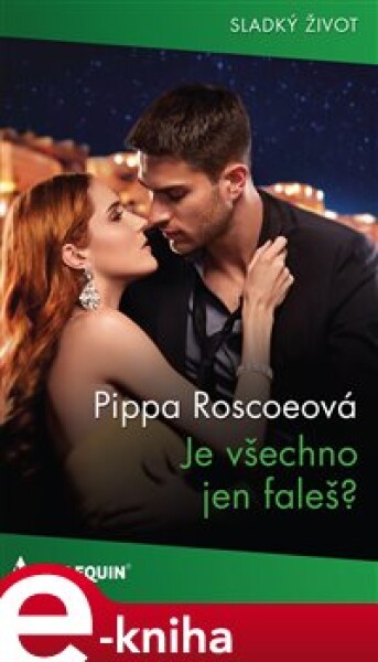 Je všechno jen faleš? - Pippa Roscoeová e-kniha