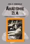 Anatomie zla Joel Dimsdale