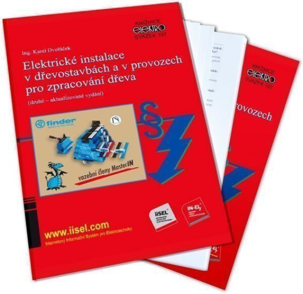 Elektrické instalace v dřevostavbách a v provozech pro zpracování dřeva - Karel Dvořáček