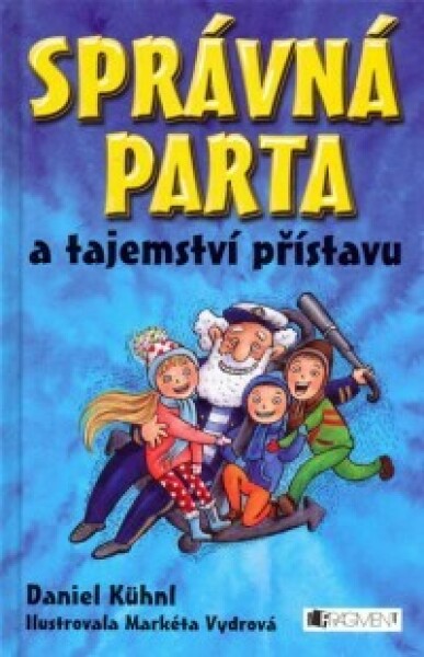 SPRÁVNÁ PARTA a tajemství přístavu - Daniel Kühnl, Markéta Vydrová - e-kniha