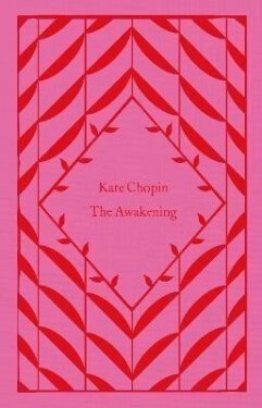 The Awakening, 1. vydání - Kate Chopin